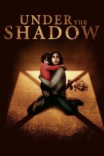 Watch Under the Shadow (2016) Streaming