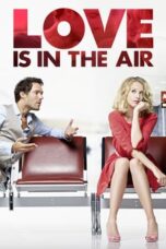 Watch Love Is in the Air (2013) Streaming