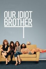 Watch Our Idiot Brother (2011) Streaming