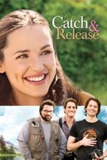 Watch Catch and Release (2006) Streaming