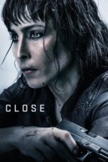 Watch Close (2019) Streaming