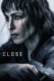 Watch Close (2019) Streaming
