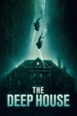 Watch The Deep House (2021) Streaming
