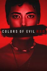 Watch Colors of Evil: Red (2024) Streaming