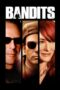 Watch Bandits (2001) Streaming