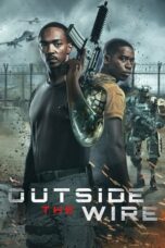 Watch Outside the Wire (2021) Streaming