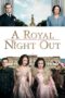 Watch A Royal Night Out (2015) Streaming