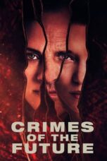 Watch Crimes of the Future (2022) Streaming