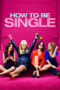 Watch How to Be Single (2016) Streaming