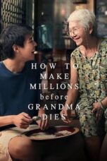 Watch How to Make Millions Before Grandma Dies Streaming