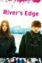 Watch River’s Edge (2018) Streaming