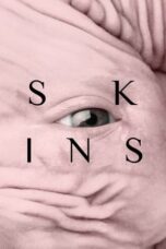 Watch Skins (2017) Streaming