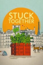 Watch Stuck Together (2021) Streaming