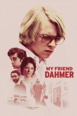 Watch My Friend Dahmer (2017) Streaming