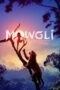 Watch Mowgli: Legend of the Jungle Streaming