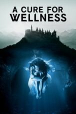Watch A Cure for Wellness (2017) Streaming