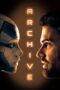 Watch Archive (2020) Streaming