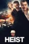 Watch Heist (2015) Streaming