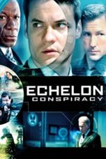 Watch Echelon Conspiracy (2009) Streaming