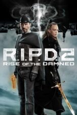 Watch R.I.P.D. 2: Rise of the Damned Streaming