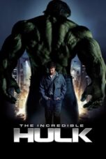 Watch The Incredible Hulk (2008) Streaming