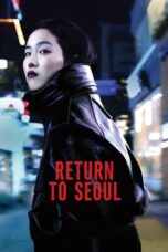Watch Return to Seoul (2022) Streaming