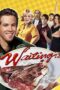 Watch Waiting… (2005) Streaming