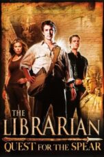 Watch The Librarian: Quest for the Spear Streaming