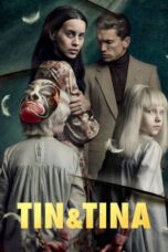 Watch Tin & Tina (2023) Streaming