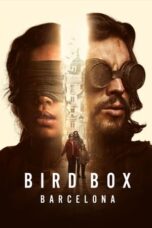 Watch Bird Box Barcelona (2023) Streaming