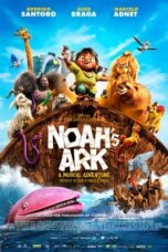 Watch Noah’s Ark (2024) Streaming