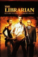 Watch The Librarian: Return to King Solomon’s Mines Streaming
