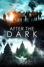 Watch After the Dark (2013) Streaming