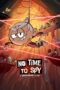 Watch No Time to Spy: A Loud House Streaming