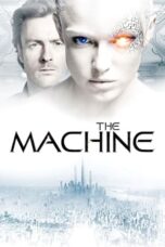 Watch The Machine (2013) Streaming