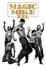 Watch Magic Mike XXL (2015) Streaming