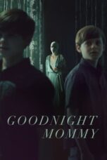 Watch Goodnight Mommy (2022) Streaming