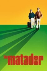 Watch The Matador (2005) Streaming