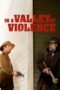 otuBE30CGhmIUznkX0AwkAQerMF Watch In a Valley of Violence (2016) Streaming