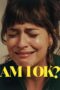 Watch Am I OK? (2024) Streaming
