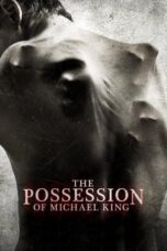 Watch The Possession of Michael King Streaming