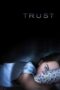 Watch Trust (2010) Streaming