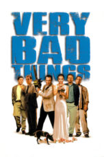 Watch Very Bad Things (1998) Streaming