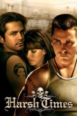 Watch Harsh Times (2005) Streaming