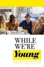 Watch While We’re Young (2015) Streaming