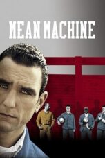 Watch Mean Machine (2001) Streaming