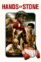 Watch Hands of Stone (2016) Streaming