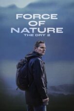 Watch The Dry 2 – Force of Nature Streaming