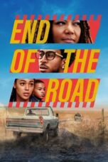 Watch End of the Road (2022) Streaming