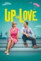 Watch Up for Love (2016) Streaming